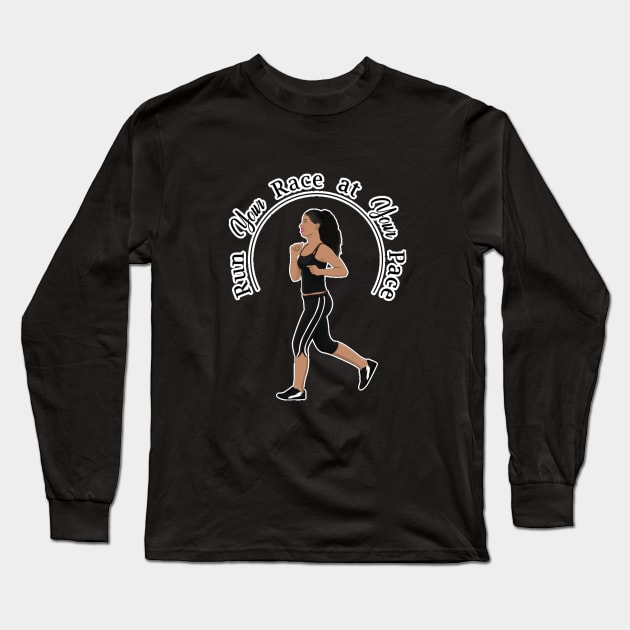 Run Your Race Women Running Shirt Long Sleeve T-Shirt by Melanificent1